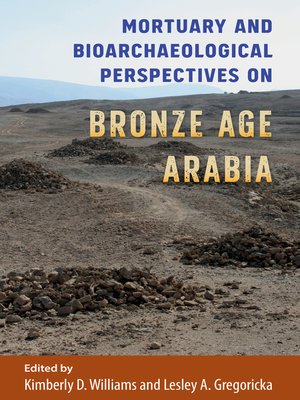 cover image of Mortuary and Bioarchaeological Perspectives on Bronze Age Arabia